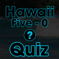 hawaii five 0 quiz